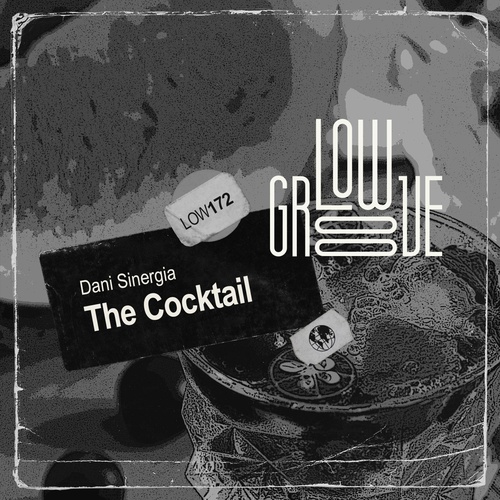 Dani Sinergia - The Cocktail [LOW172]
